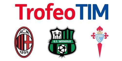 TROFEO TIM 2016: Milan, Sassuolo e Celta Vigo in campo il 10 agosto