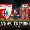 Mantova-Cremonese, probabili formazioni: Pecchia valuta i cambi, derby con diversi ballottaggi