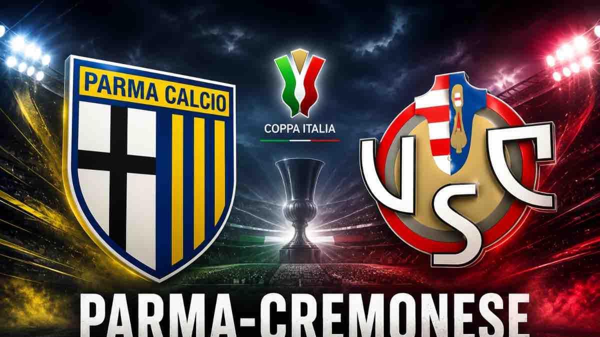 LIVE COPPA ITALIA | PARMA-CREMONESE: (0-2) RISULTATO FINALE