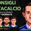 Fantacalcio, Chi Schierare per la 5ª giornata ? I nostri consigli