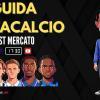 TWITCH - La Guida all'asta al fantacalcio dopo il mercato