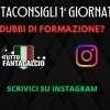 Fantacalcio, dubbi su chi schierare 1ª giornata? Scrivici su Instagram