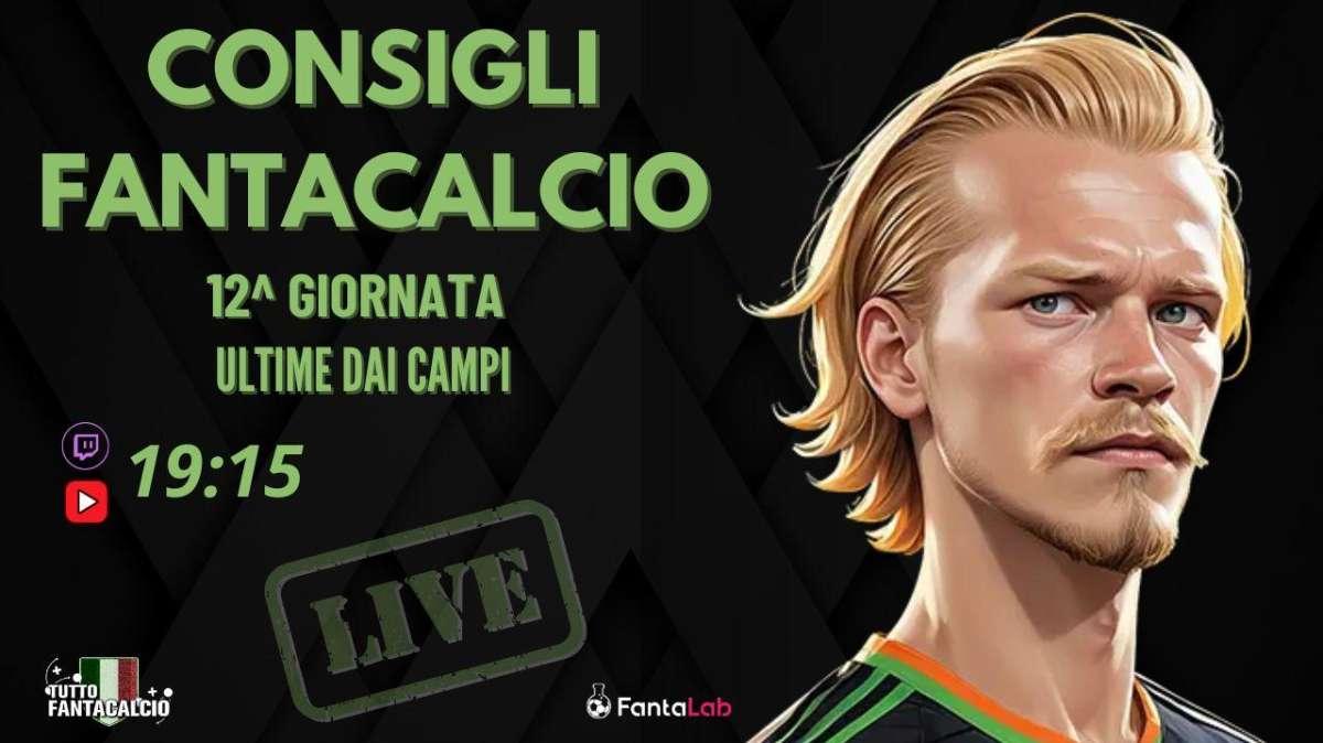 TWITCH - Dalle 19:15 gli ultimi fantaconsigli 12^ giornata 