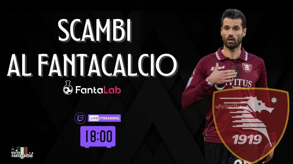 TWITCH - Tuttofantacalcio Lab: la nuova Salernitana di Liverani e gli scambi al fantacalcio
