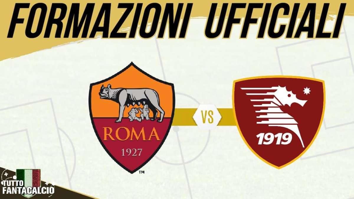Fantacalcio, Roma-Salernitana: le formazioni ufficiali