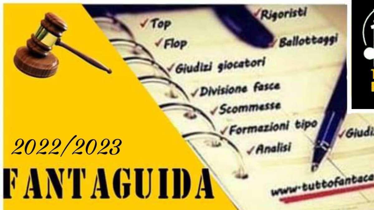 Fantacalcio, FANTAGUIDA 2022-2023 - 3^ PARTE