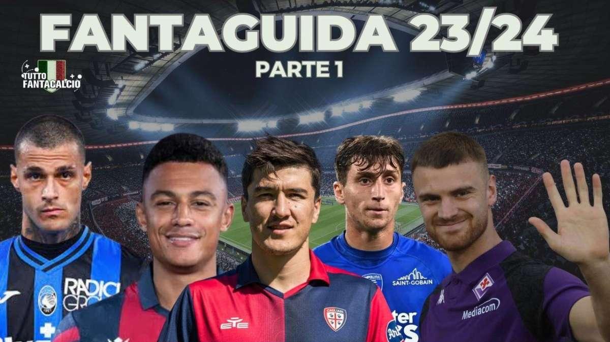 Fantacalcio, Fantaguida 2023/2024 1^ parte