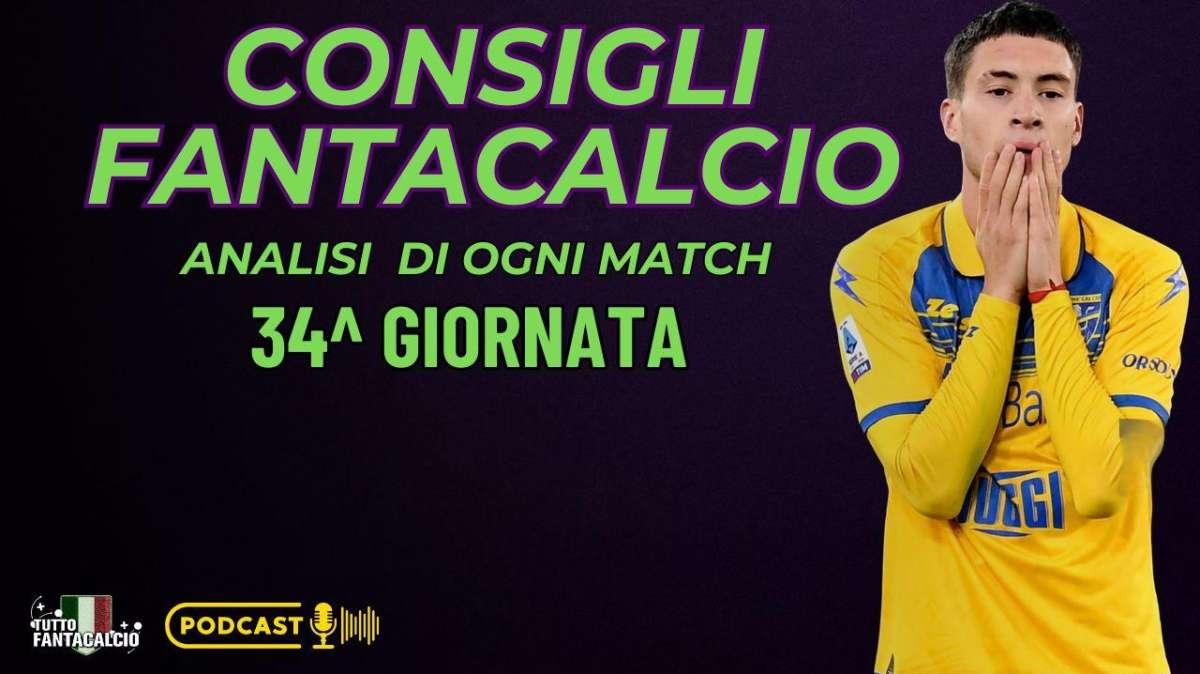 Fantacalcio- PODCAST:  i consigliati per la 34^ giornata