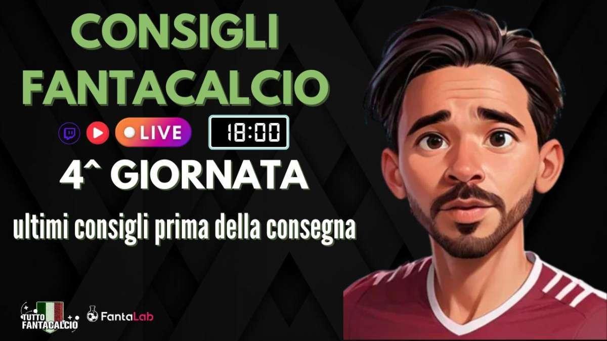 TWITCH - Dalle 18:00 ultimi fantaconsigli 4^ giornata