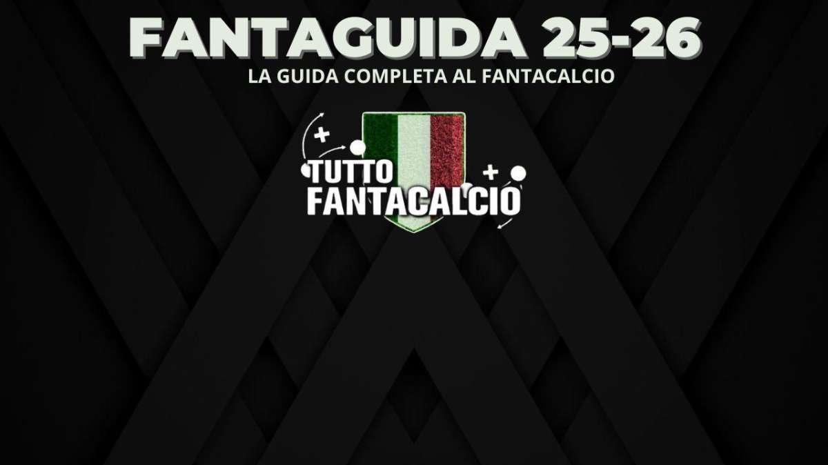 Fantacalcio, la Guida completa per l'asta 2025-2026