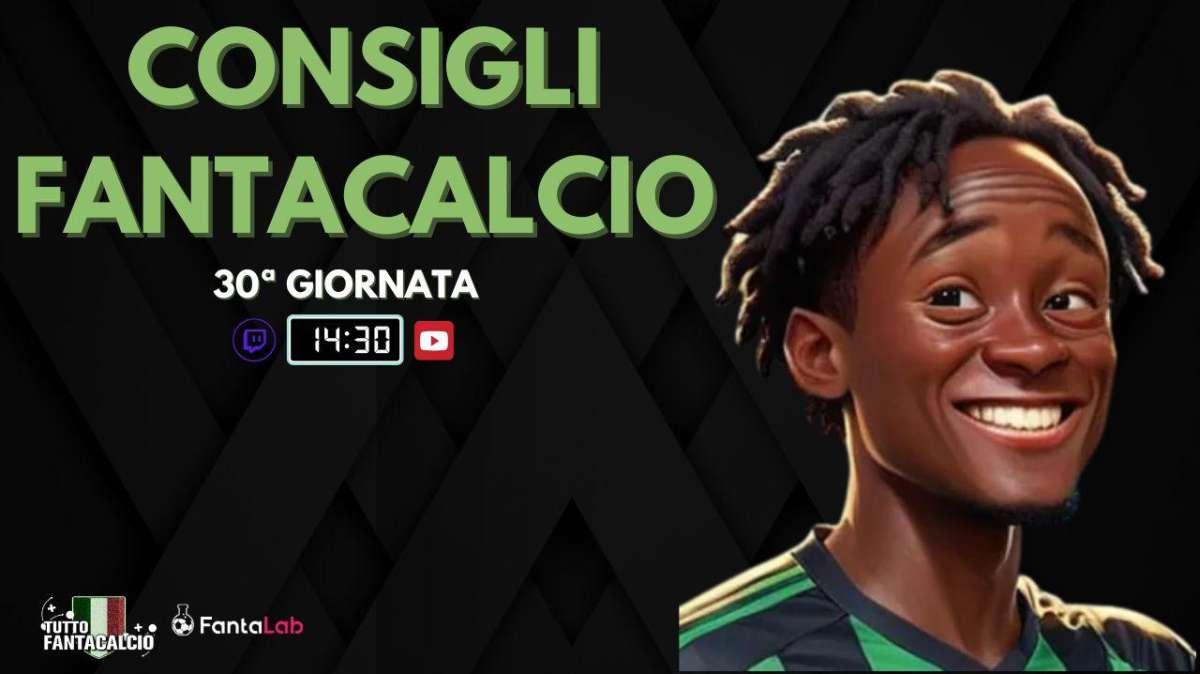 TWITCH - LIVE dalle 14:30 ultimi fantaconsigli 30ª giornata 