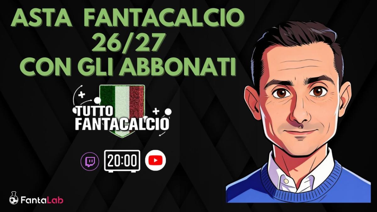 TWITCH -  TFC LIVE | L' asta con gli abbonati di Tuttofantacalcio