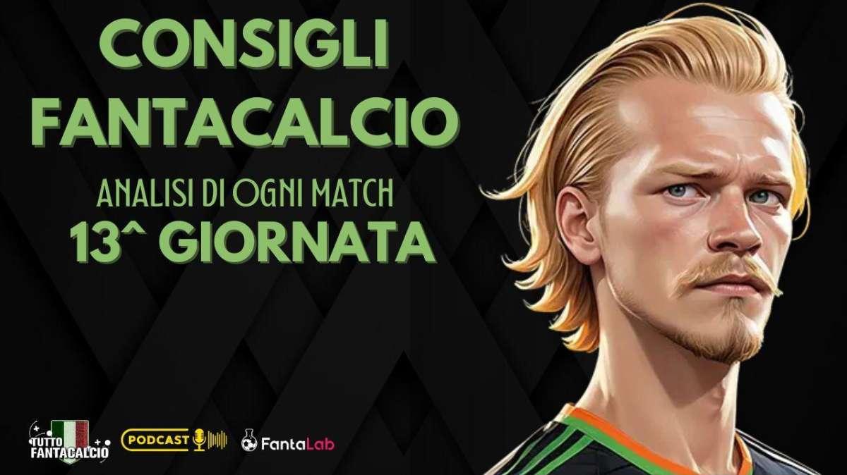 13ª Giornata: Chi Schierare al fantacalcio ? Le migliori scelte e formazioni