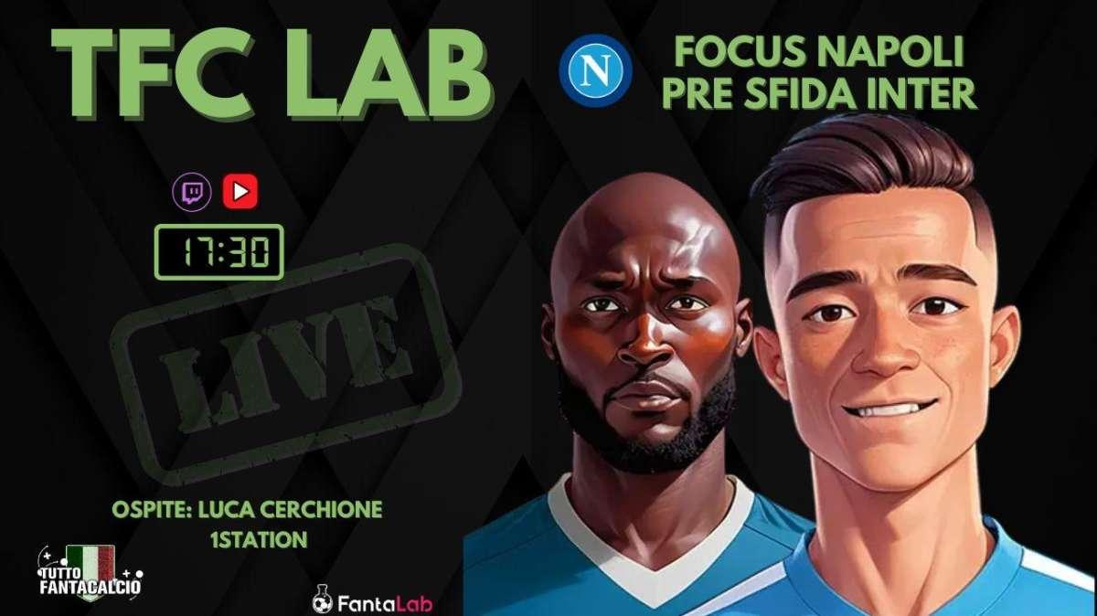 TWITCH - Dalle 17:30 TFC Lab: Focus Napoli + valutazione scambi
