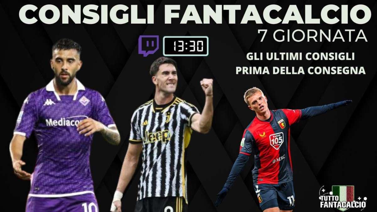 TWITCH - Fantacalcio, gli ultimi fantaconsigli prima della consegna 