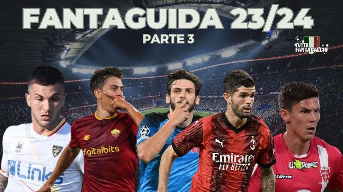Fantacalcio, Fantaguida 2023/2024 3^ parte