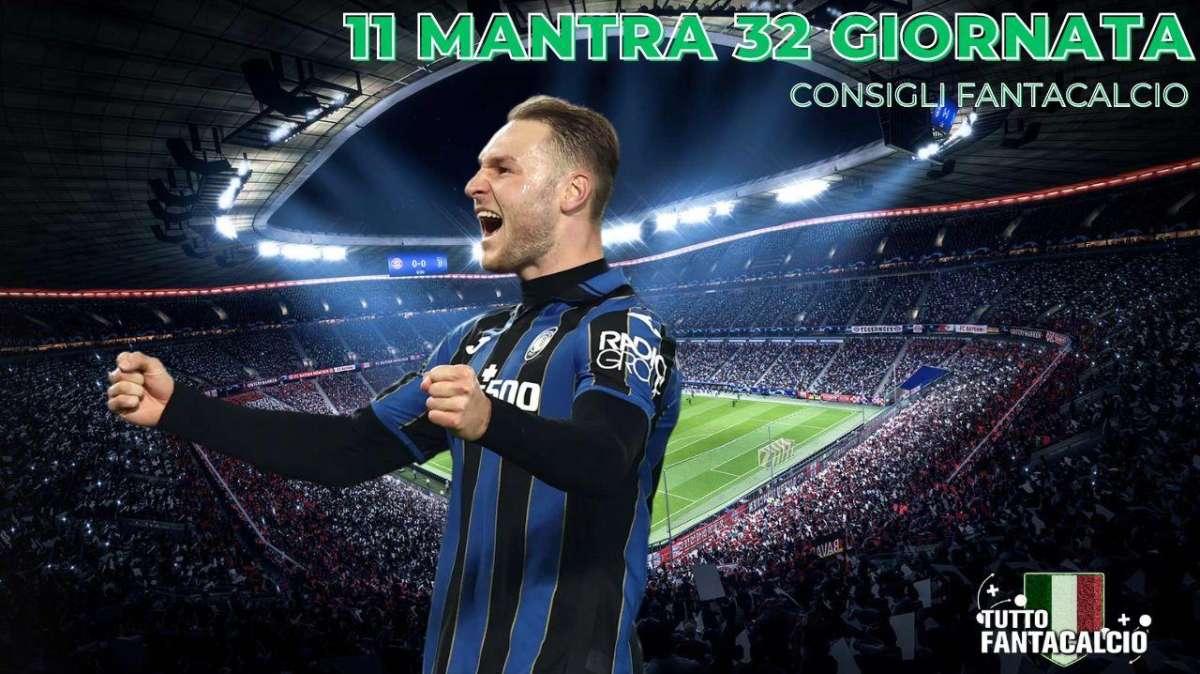 Fantacalcio, 32^ giornata: 11 consigliati in modalità mantra