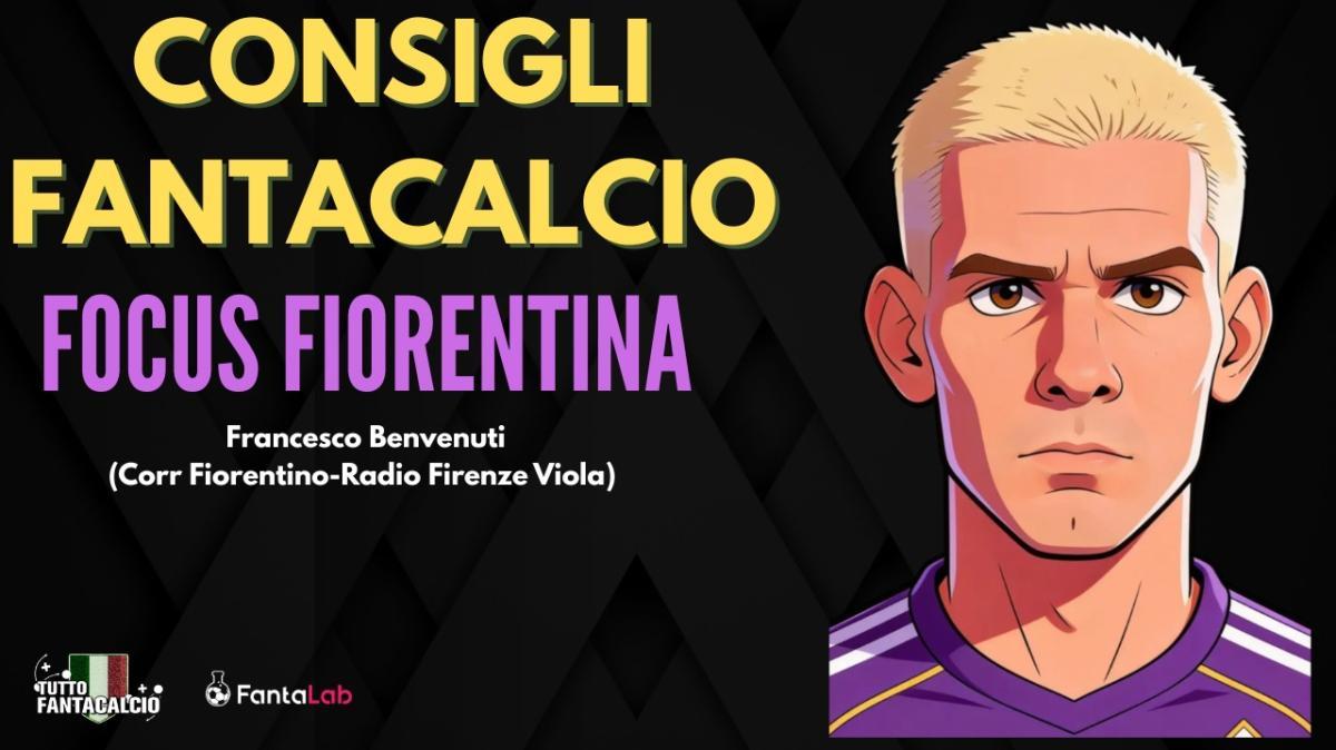Fantacalcio, il nostro Podcast sulla Fiorentina: news, ballottaggi, indisponibili