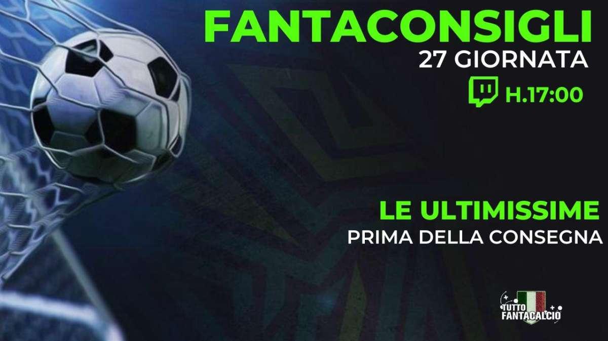 TWITCH - Fantacalcio, ultimi consigli 27^ giornata e le ufficiali Sassuolo-Spezia