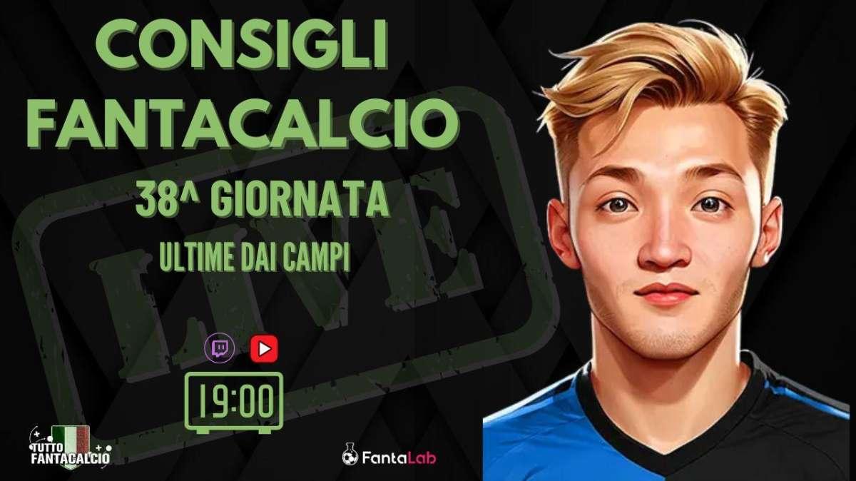TWITCH - Dalle 19:00 gli ultimi fantaconsigli 38^ giornata + ufficiali