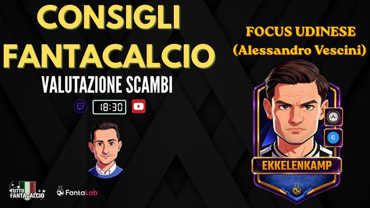 TWITCH - TFC LAB | Focus Udinese & valutazioni scambi al fantacalcio