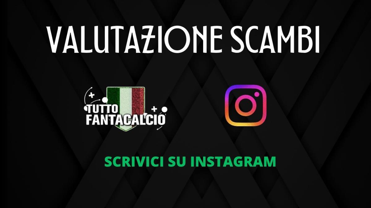 Fantacalcio, dubbi su chi scambiare ? Scrivici su Instagram