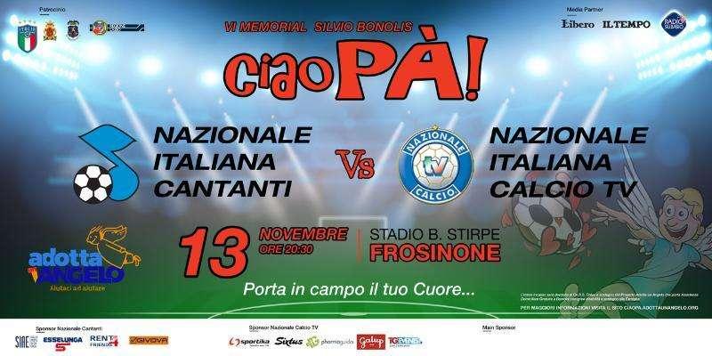 Nazionale Cantanti e Nazionale Calcio TV  “Ciao Pà” VI° Memorial Silvio Bonolis al Benito Stirpe