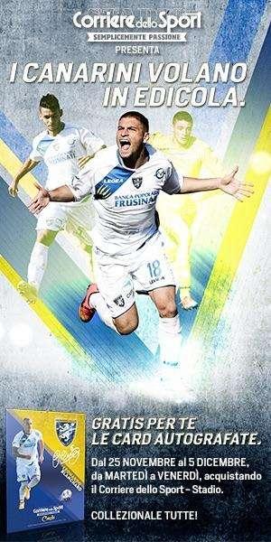 PARTNER COMMERCIALE - Corri in edicola! Con il Corriere dello Sport le cards del Frosinone!