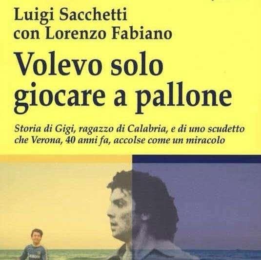 Giovedì la presentazione del libro su Gigi Sacchetti: "Volevo solo giocare a pallone"