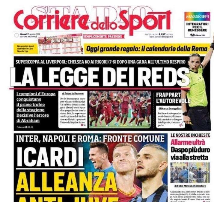 Corriere dello Sport - Ecco l’Alleanza anti Juve, Icardi riflette