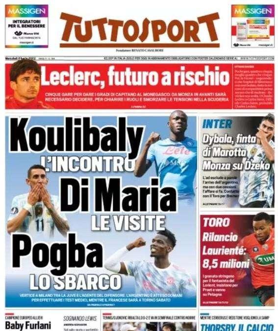Tuttosport - Koulibaly l'incontro, Di Maria le visite, Pogba lo sbarco