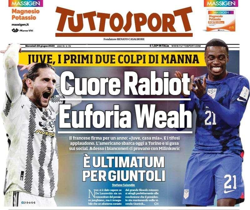 Tuttosport - Cuore Rabiot, euforia Weah