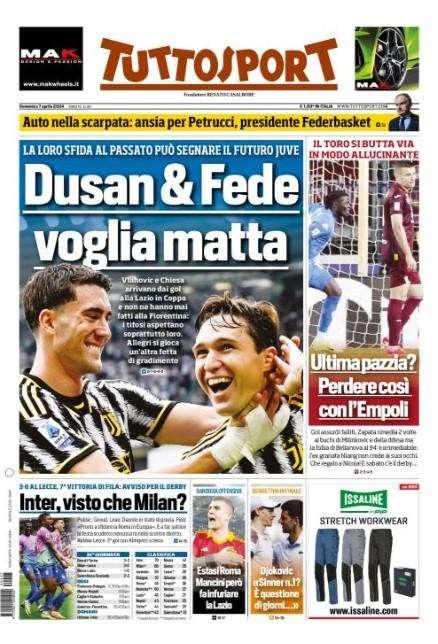 Tuttosport- Dusan e Fede, voglia matta