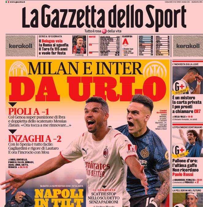 Gazzetta - Milan e Inter da urlo