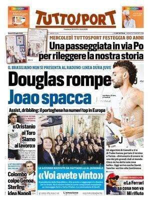 Tuttosport- Douglas rompe, Joao spacca 