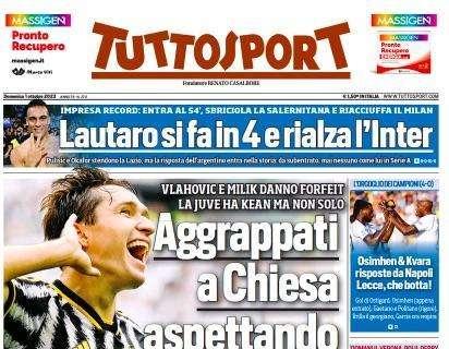 Tuttosport- Aggrappati a Chiesa aspettando Yildiz