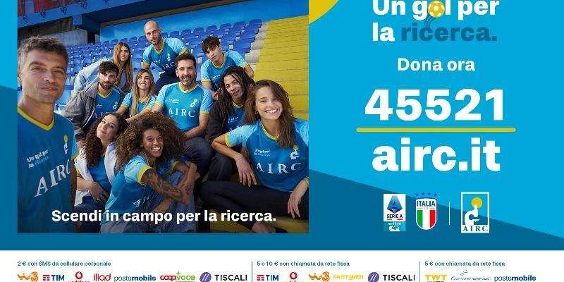 Il Mondo del calcio in campo per la ricerca con la fondazione AIRC