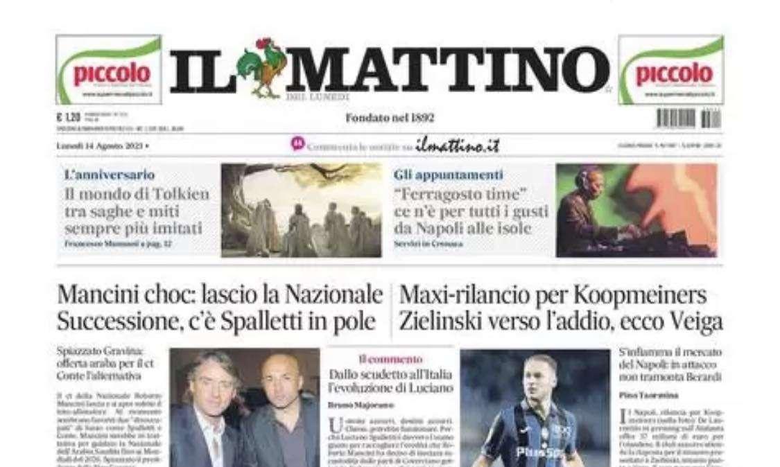 PRIMA PAGINA - Il Mattino: "Rilancio per Koopmeiners! Zielinski via, c'è Veiga"