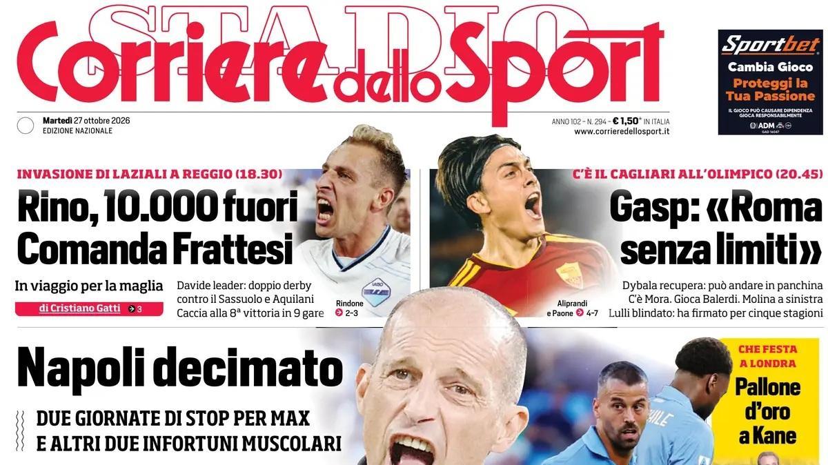 "Doppia stangata, Napoli decimato": la prima del Corriere dello Sport-Stadio