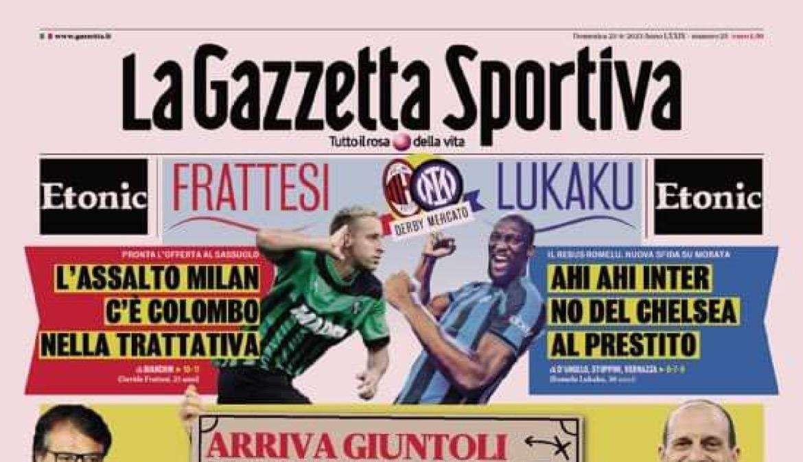 PRIMA PAGINA - Gazzetta: “Juve, arriva Giuntoli per la ricostruzione” 