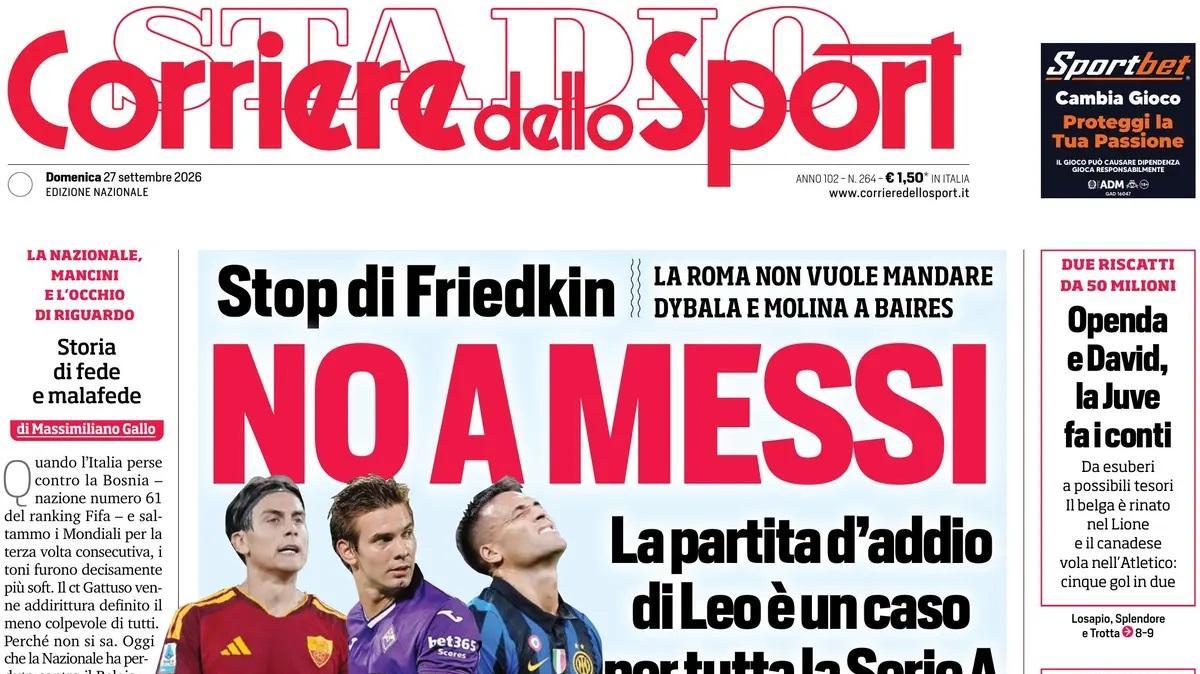 No a Messi, CdS: "La partita d'addio di Leo è un caso per tutta la Serie A"