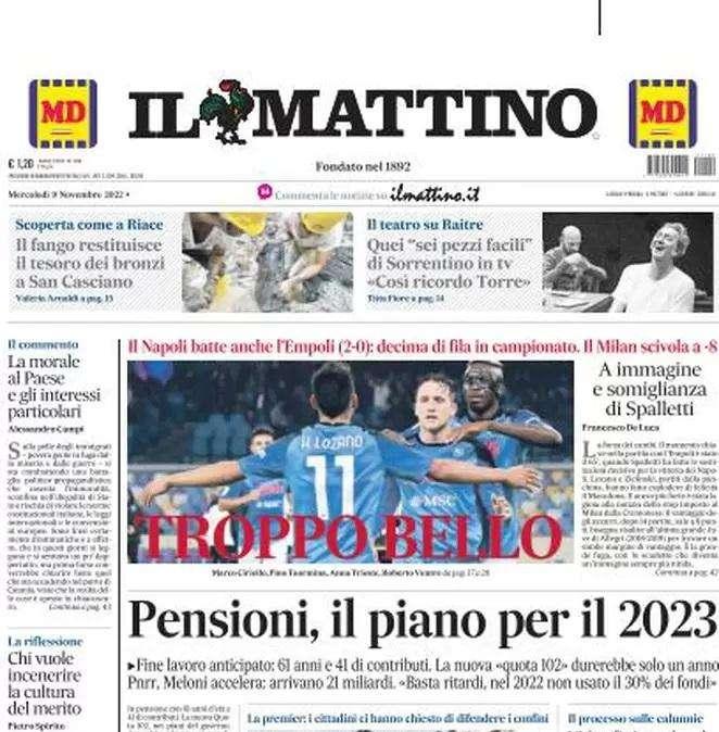 PRIMA PAGINA - Il Mattino: “Troppo bello"