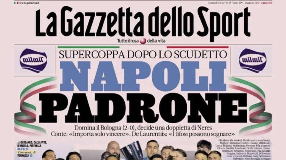 Gazzetta dello Sport: "Napoli padrone. Supercoppa dopo lo Scudetto"