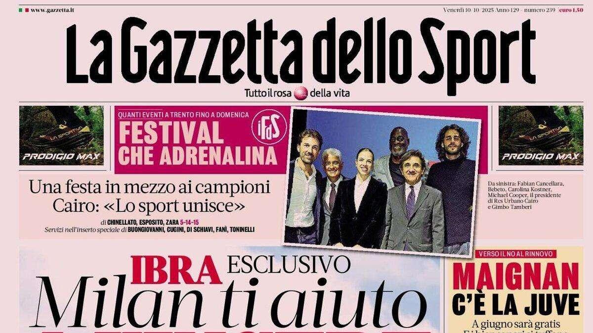 La Gazzetta dello Sport intervista Ibra: "Milan ti aiuto a vincere", e Juve su Maignan