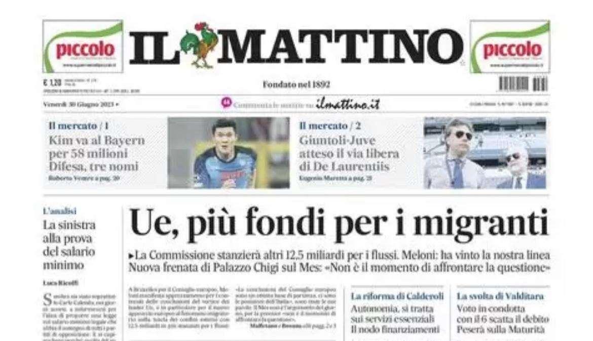 PRIMA PAGINA - Il Mattino: "Kim va al Bayern per 58mln. Difesa, tre nomi”