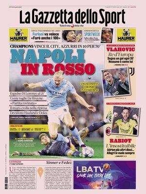 La Gazzetta dello Sport: "Napoli in rosso. Il muro crolla nella ripresa"