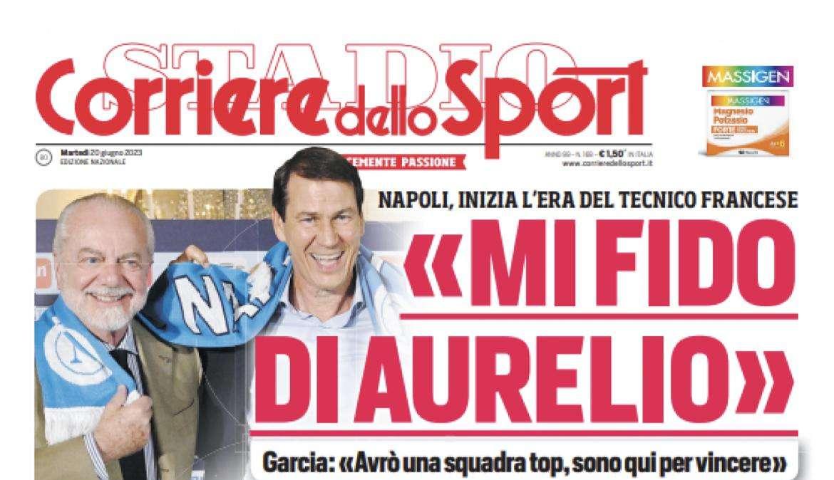 PRIMA PAGINA - Corriere dello Sport apre con Garcia: “Mi fido di Aurelio”