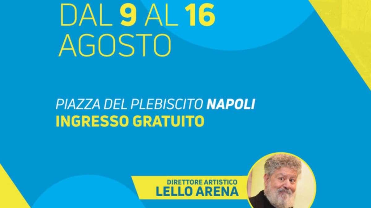 "Restate a Napoli" dal 9 al 16 agosto a Piazza Plebiscito: 24 spettacoli gratis in 8 giorni