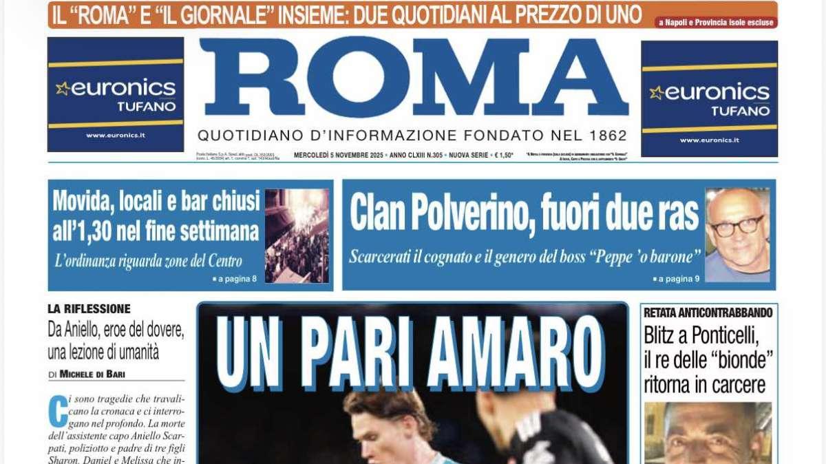Il Roma: "Un pari amaro. Un brutto Napoli non batte l'Eintracht"