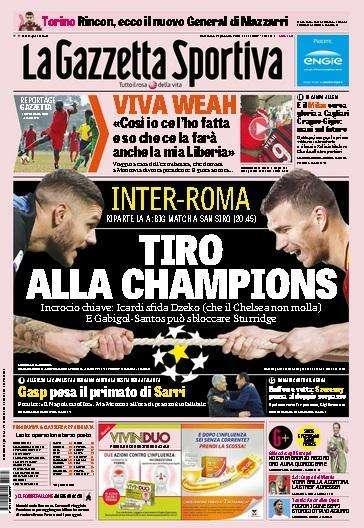 PRIMA PAGINA - Gazzetta: "Inter-Roma, tiro alla Champions. Gasp pesa il primato di Sarri"